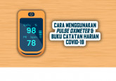 Cara Menggunakan Pulse Oximeter & Buku Catatan Harian COVID-19